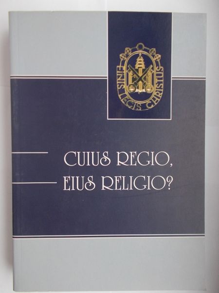 Cuius Regio, Eius Religio?