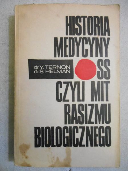 Historia medycyny SS, czyli mit rasizmu biologicznego