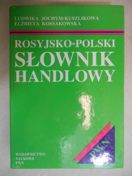 Jochym-Kuszlikowa Ludwika - Polsko-rosyjski słownik handlowy