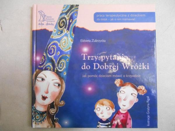 Trzy pytania do Dobrej Wróżki