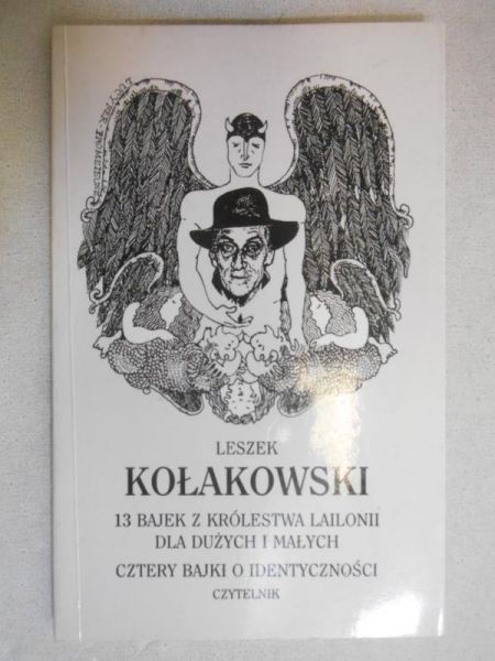 Kołakowski Leszek  - 13 Bajek z królestwa Lailonii dla dużych i małych