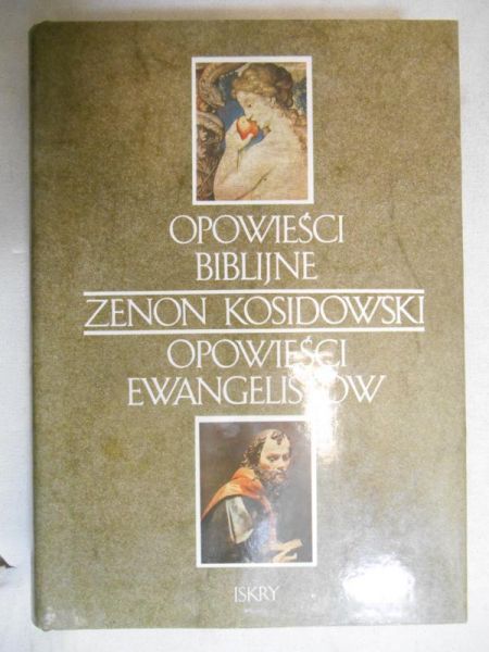 Kosidowski Zenon - Opowieści biblijne. Opowieści ewangelistów