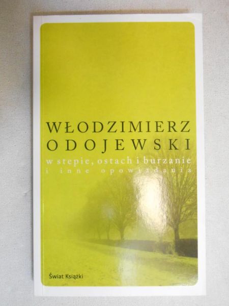 W stepie, ostach i burzanie i inne opowiadania