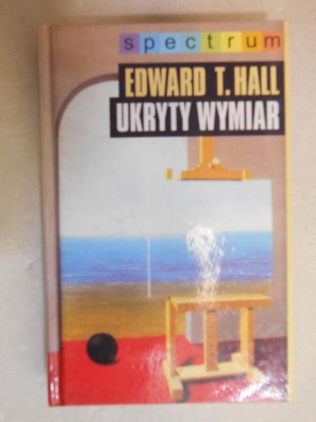 Hall Edward T. - Ukryty wymiar