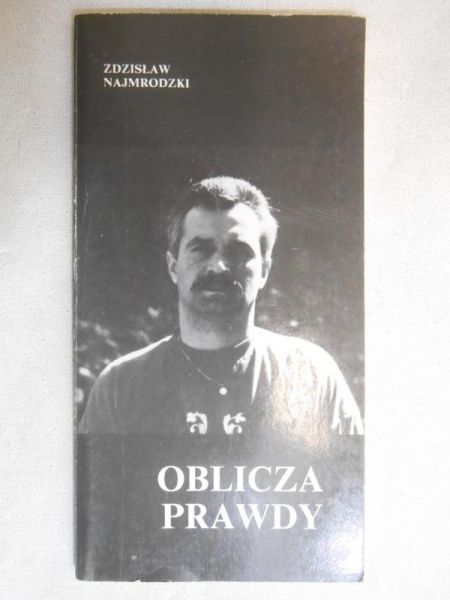 Najmrodzki Zdzisław - Oblicza prawdy