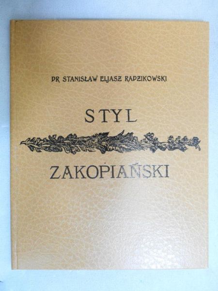 Styl zakopiański, reprint z 1901 r.