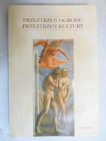 Przestrzeń ogrodu. Przestrzeń kultury