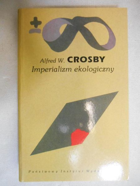 Crosby Alfred W. - Imperializm ekologiczny