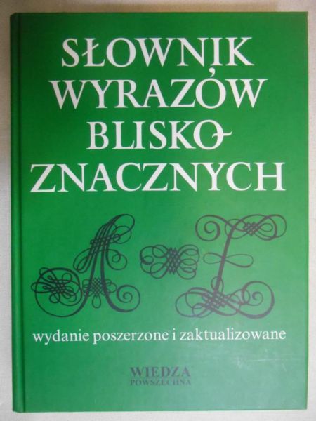 Ludwiczak Danuta (red.) - Słownik wyrazów bliskoznacznych