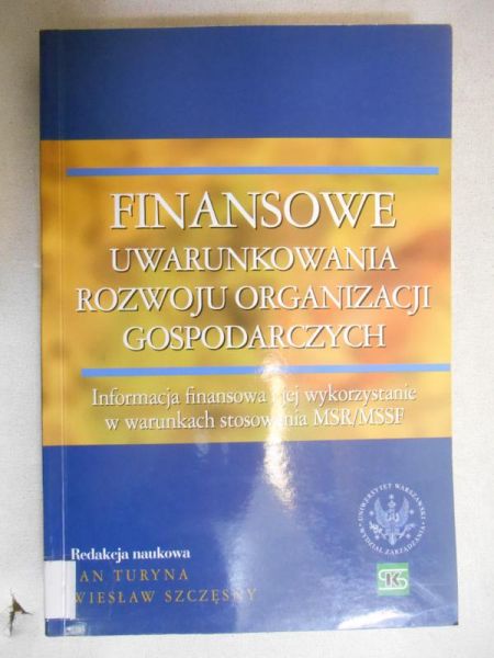 Jan Turyna - Finansowanie uwarunkowania rozwoju organizacji gospodarczych