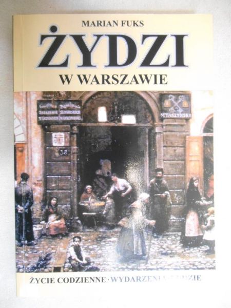Fuks Marian - Żydzi w Warszawie