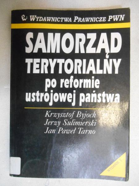 Byjoch Krzysztof - Samorząd terytorialny po reformie ustrojowej państwa