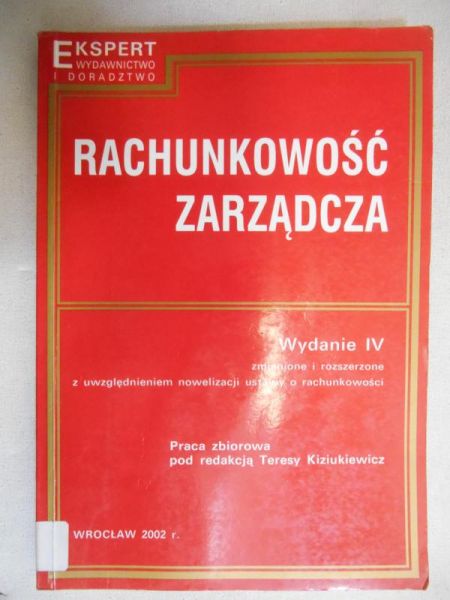 Kiziukiewicz Teresa (red.) - Rachunkowość zarządcza
