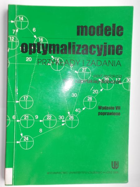 Sobczak Nina (red.) - Modele optymalizacyjne