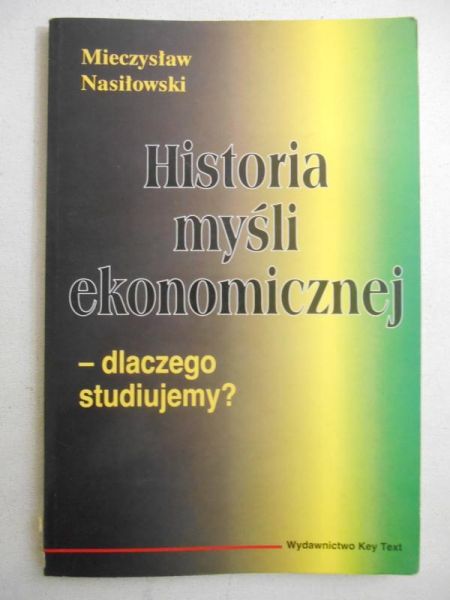 Historia myśli ekonomicznej: dlaczego studiujemy?