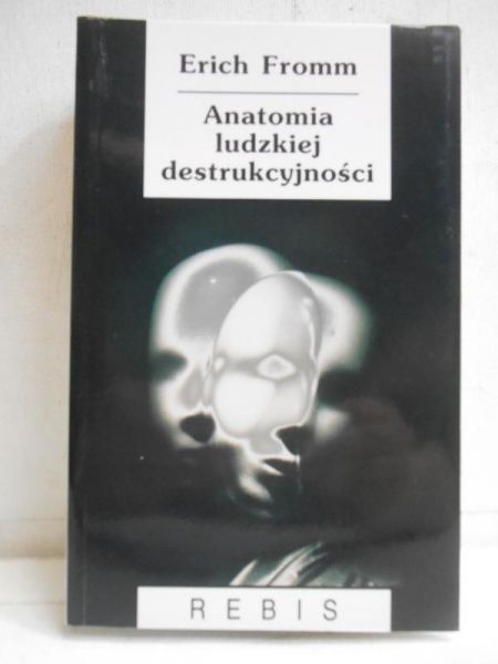 Anatomia ludzkiej destrukcyjności