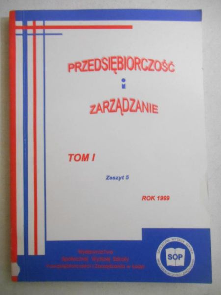 Przedsiebiorczość i zarządzanie. Tom I