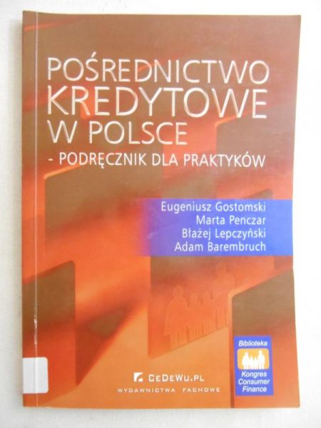 Pośrednictwo kredytowe w Polsce. Podręcznik dla praktyków
