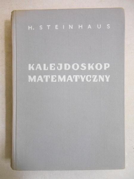 Steinhaus Hugo - Kalejdoskop matematyczny