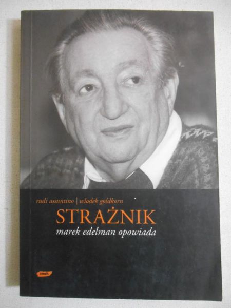 Assuntino Rudi - Strażnik. Marek Edelman opowiada