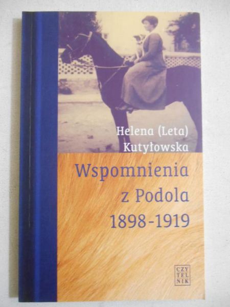 Wspomnienia z Podola 1898 - 1919