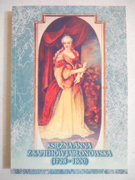 Księżna Anna z Sapiehów Jabłonowska