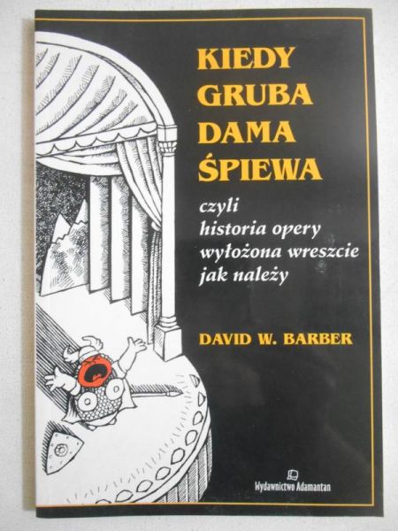 Kiedy gruba dama śpiewa