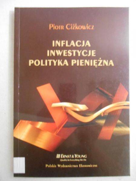 Inflacja, inwestycje, polityka pieniężna