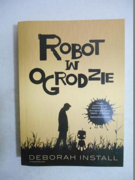 Install Deborah - Robot w  ogrodzie