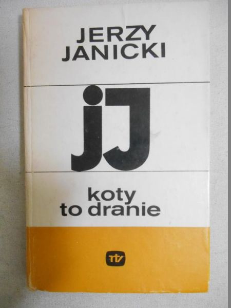 Janicki Jerzy - Koty to dranie