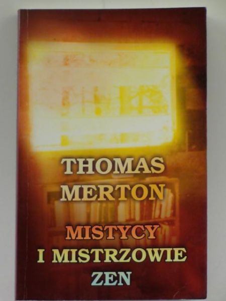Mistycy i mistrzowie zen