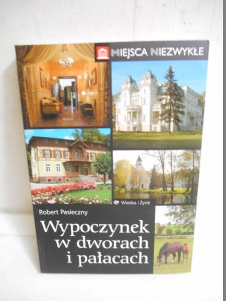 Wypoczynek w dworach i pałacach