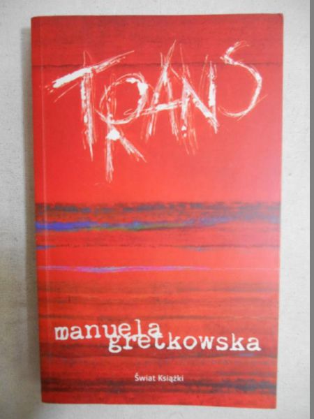 Gretkowska Manuela - Trans