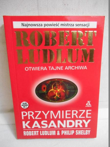 Ludlum Robert - Przymierze Kasandry