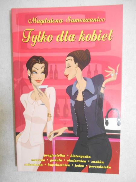 Samozwaniec Magdalena - Tylko dla kobiet