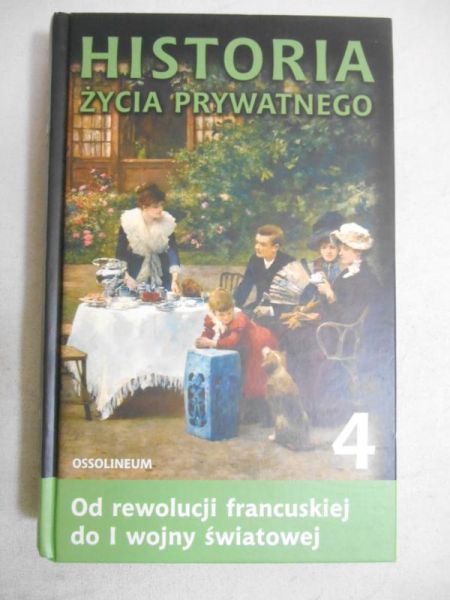 Historia życia prywatnego, t. 4