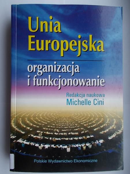 Unia Europejska organizacja i funkcjonowanie
