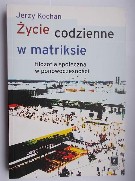 Życie codzienne w matriksie