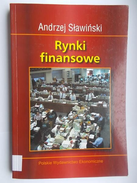 Sławiński Andrzej - Rynki finansowe