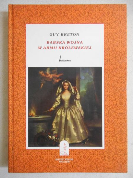 Breton Guy - Babska wojna w armii królowej