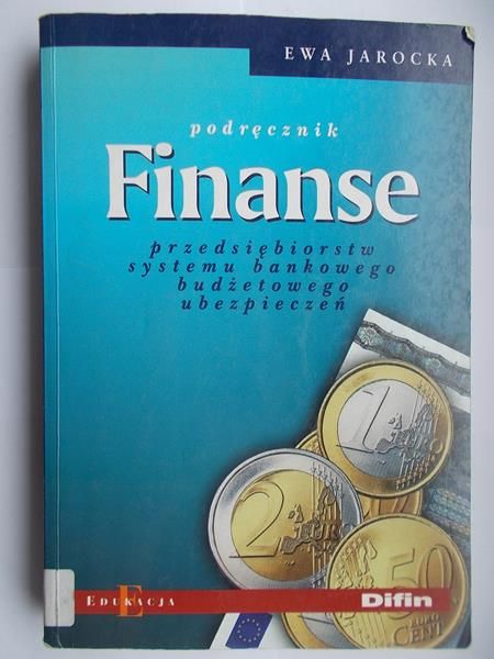 Finanse przedsiębiorstw systemu bankowego budżetowego ubezpieczeń
