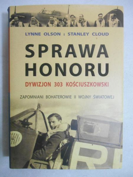 Sprawa honoru. Dywizjon 303 Kościuszkowski