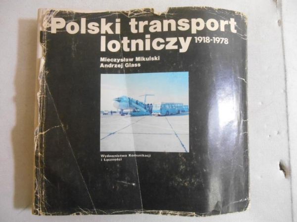 Glass Andrzej - Polski transport lotniczy 1918-78