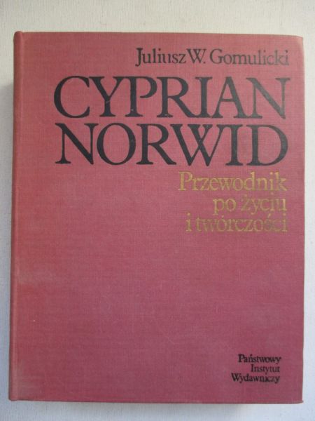 Cyprian Norwid. Przewodnik po życiu i twórczości
