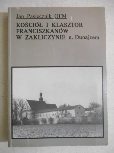 Kościół i klasztor franciszkanów w Zakliczynie nad Dunajcem