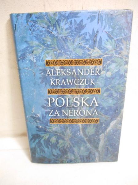 Krawczuk Aleksander - Polska za Nerona