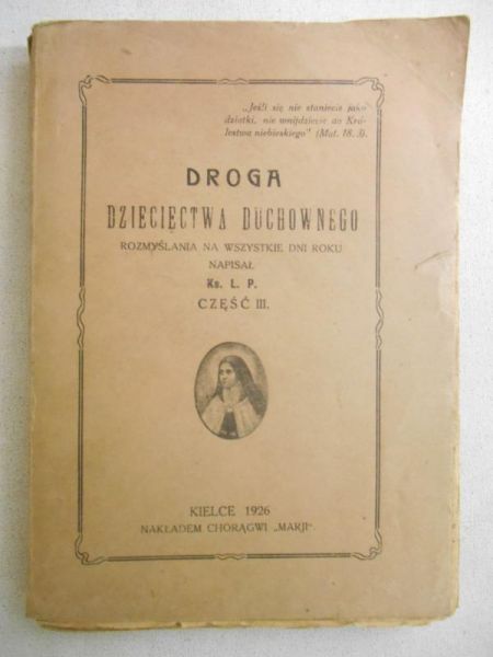 Droga dziecięctwa duchownego czyli rozmyślania na wszystkie dni roku, cz. III, 1926 r.
