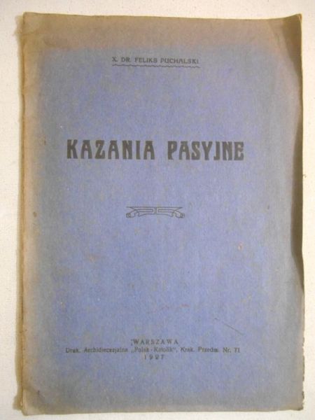 Fuchalski Feliks - Kazania pasyjne, 1927r.