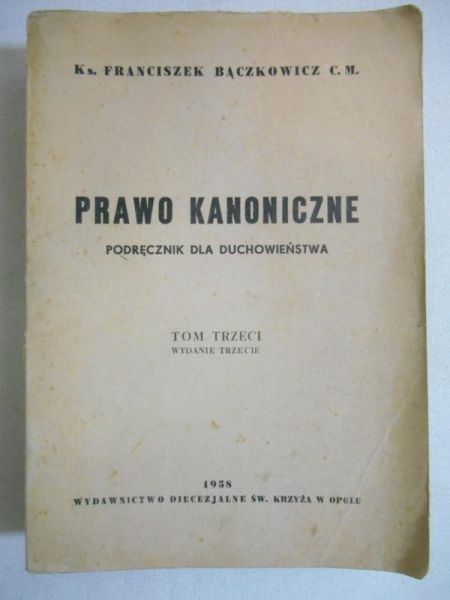 Prawo kanoniczne. Podręcznik dla duchowieństwa, Tom III