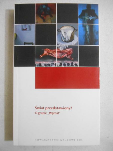 Świat przedstawiony? O grupie "Wprost"